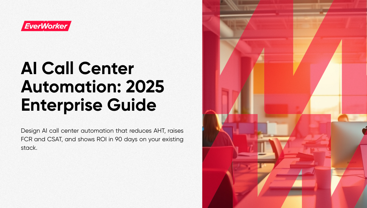 EverWorker cover for “AI Call Center Automation: 2025 Enterprise Guide,” modern office background with red overlay.