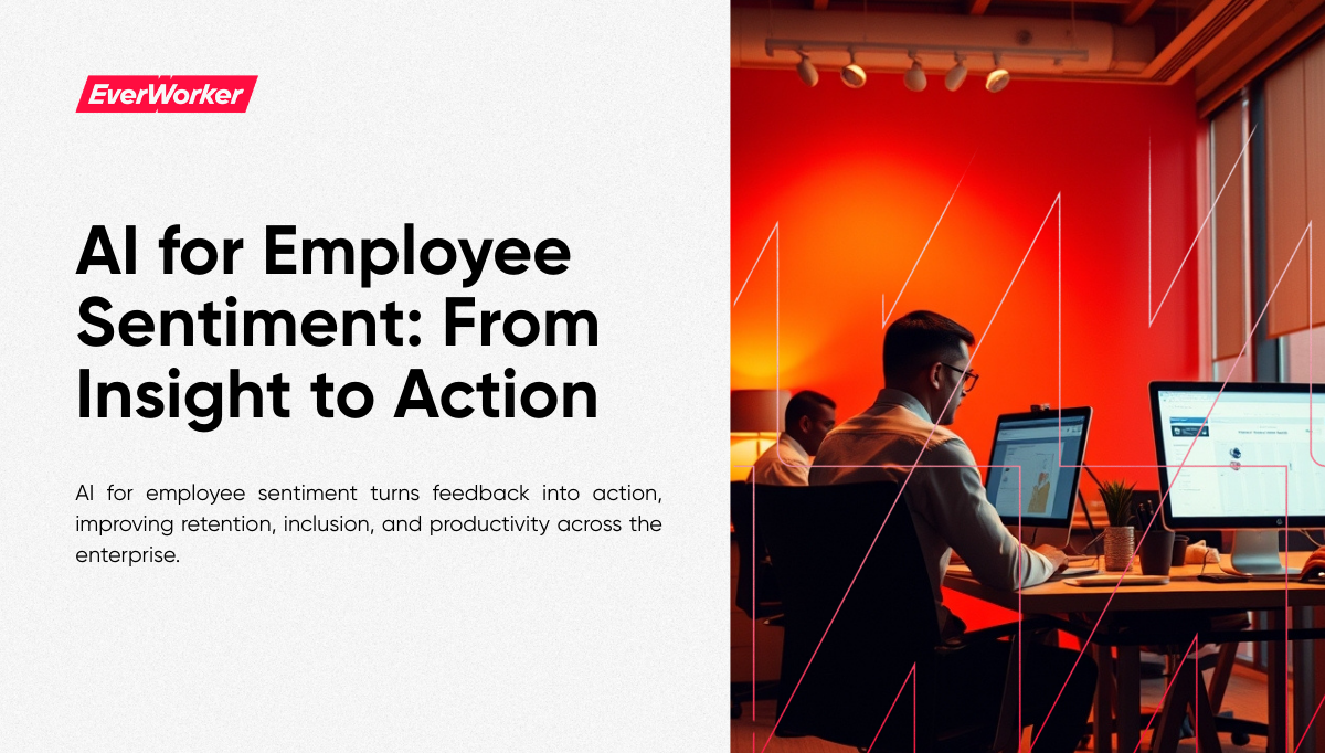 Business professionals working on computers in a modern office with red lighting, alongside headline text promoting EverWorker AI for employee sentiment to turn workforce feedback into action.