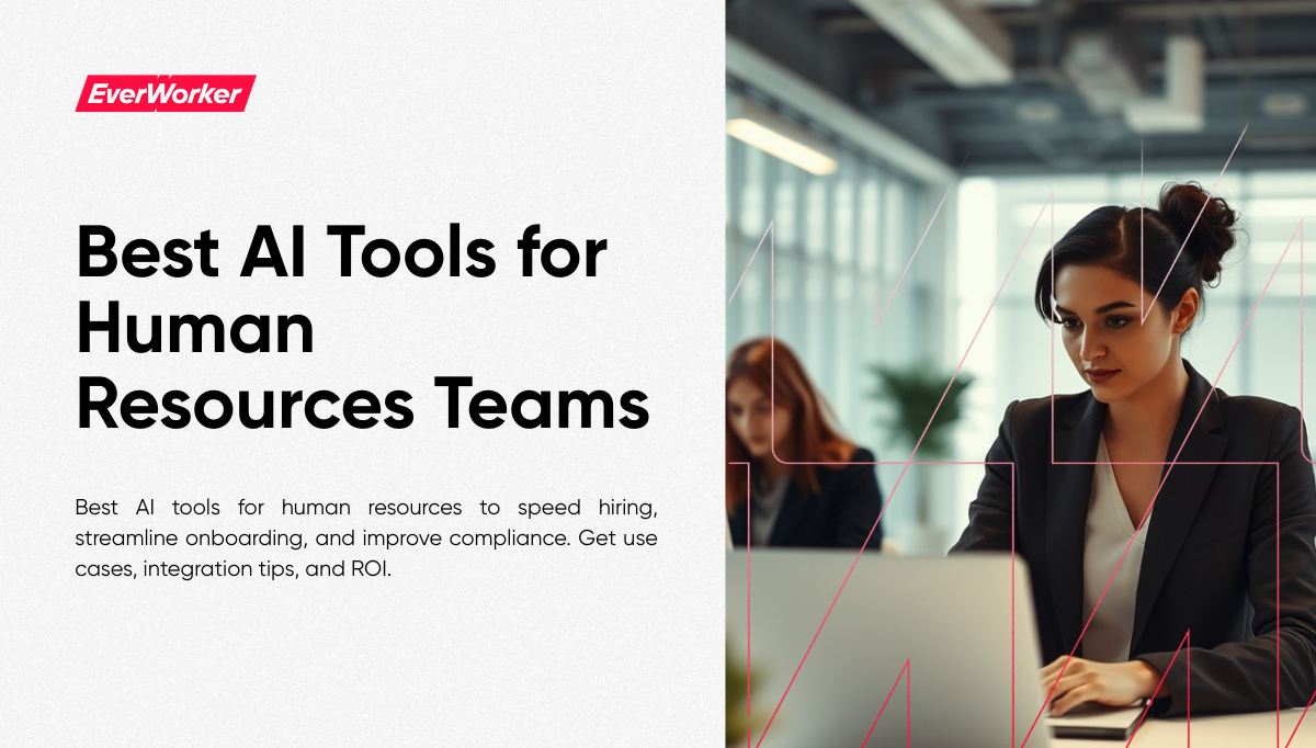 Best AI tools for human resources teams, EverWorker header with an HR professional working on a laptop in a modern office.